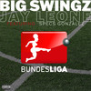 Bundesliga (Explicit) - Big Swingz&Jay Leone&Specs Gonzalez