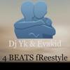 4 Beats Freestyle - DJ Yk Mule&Evakid