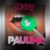 Paulina - Maby