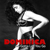 Gotta Let You Go (Mickey Garcia's New Style Mix) - Dominica&Mickey Garcia&Mohamed Moretta