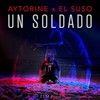 Un Soldado - Aytorine&El Suso&TTM Prod