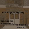 Hip Hop Everyday(feat. Sadat X & Black Dot) - Wolfgang Amadeuz&Sadat X&Black Dot