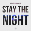 Stay The Night - Vice Vrsa&Mark Vayne