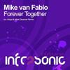 Forever Together (Original Mix) - Mike Van Fabio