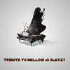 Tribute to Mellow & Sleazy (Instrumental) - JEI DE VIBE&Da'boy Tre