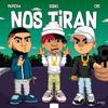 Nos Tiran (Explicit) - Gosel Killa&CRC&Papicha