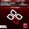 Nothing Still (Club Trance Mix) - Physical Phase