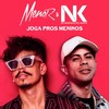 Joga Pros Meninos - Menor&MC Neguinho do Kaxeta