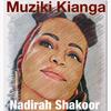 Muziki Kianga - Nadirah Shakoor