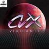 Vigilante (Original Mix) - CVX