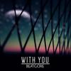 With You - BEATCORE