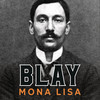 Mona Lisa - Blay&Bligg&Marc Sway