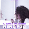 Rend fou (Extend) - VJ Awax&Varaine Ben