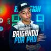 Brigando por Pau (Explicit) - DonGavitt