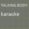 Talking Body: Karaoke Tribute to Tove Lo (Karaoke Version) - Chart Topping Karaoke