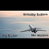Holiday Season - DJ Echo&Mr Wilson