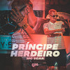 Príncipe Herdeiro (Explicit) - Mc Scar&Dj Cayoo
