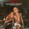 Flip It (Explicit) - Gass Mann&Wavie D&WavieBoi B&Daniel Washington&Jacob Washington&Branden Washington