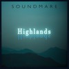 Highlands - Soundmare