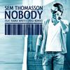 Nobody (Regi Remix) - Sem Thomasson&Rama Writes