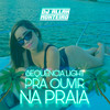 SEQUÊNCIA LIGHT PRA OUVIR NA PRAIA (FUNK|Explicit) - DJ ALLAN MONTEIRO&Piquezin Dos Cria