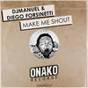 Make Me Shout (Original Mix) - DjManuel&Diego Forsinetti