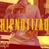 HIPNOTIZAO (Explicit) - Chezz