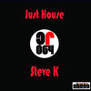 Just House (Original Mix) - Steve K