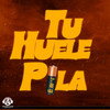 Tu Huele Pila - El Jou-C