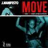 Move(feat. Scienze) (Explicit) - J. Manifesto&Scienze