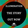 The Story (Original Mix) - Illumination