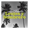 Lentes Y Sombrero - Alex Fuentes