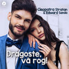 Dragoste, va rog! - Cleopatra Stratan&Edward Sanda&Irina Cupco