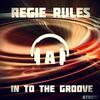 In to the Groove - Regie Rules