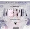 Omogenaira(feat. Iyanya) - Enibeats&Iyanya