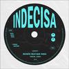 INDECISA (feat. Nadia Dolce & Billy Jean) - Recheta&Nadia Dolce&BILLY JEAN