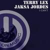 I Can't (Radio Edit) - Terry Lex&Jaksa Jordes