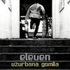 Užurbana Gomila - Eleven