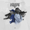 Vagos (Explicit) - Carlos Luengo&Eleese