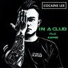 In A Club (Remix) - Cocaine Lee