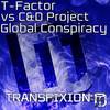 Global Conspiracy (Original Mix) - T-Factor&C&D Project