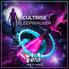 Sleepwalker (Original Mix) - Cultrise