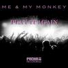 Play It Again - Me & My Monkey