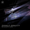 Exhale Gravity - Yea Hayley&Yochi