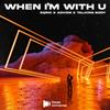 When I'm With U - EQRIC&Advide&Talking Body&Eric St-Amand&Max Hairullin&Valery Ryabtsev