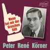 Bei mir kommt sowas nicht vor - Peter René Körner&Friedel Hensch&Liselotte Hösl&Anneldiese Rothenberger