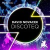 Discoteq (Original Club Mix) - David Novacek