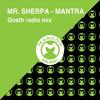 Gosth Radio Mix (Dangerous Misticus) - Mr. Sherpa&Mantra