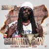 Country Boy(feat. Bun B, Chalie Boy & Ken) (Explicit) - Smurf G&Bun B&Chalie Boy&Ken