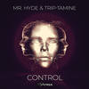 Control - Mr. Hyde&Trip-Tamine